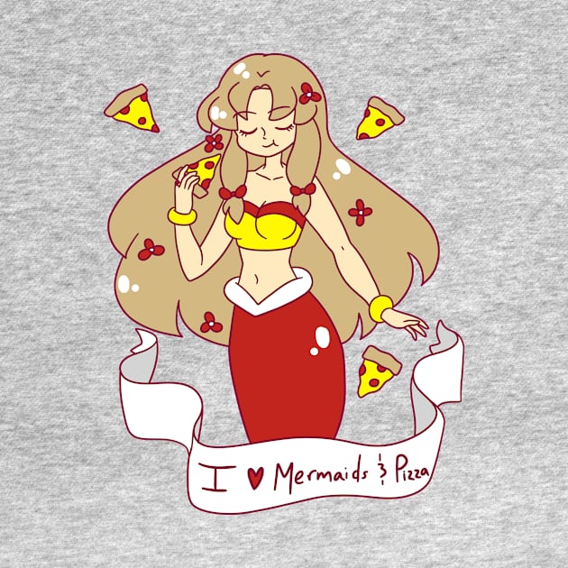 I Love Mermaids and Pizza by saradaboru